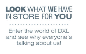 LOOK WHAT WE HAVE IN STORE FOR YOU | ENTER THE WORLD OF DXL AND SEE WHY EVERYONE'S TALKING ABOUT US!