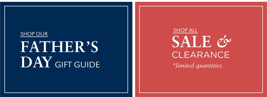 FATHER'S DAY GIFT GUIDE | SALE & CLEARANCE